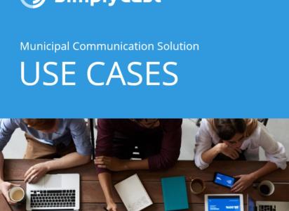 SimplyCast - Municipal Communication Solution Use Cases