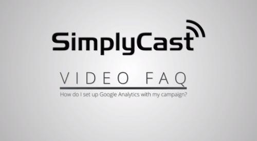 SimplyCast - How Do I Set Up Google Analytics With My Campaigns?