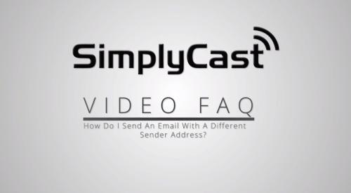 SimplyCast - How Do I Send Emails With a Different Sender Address?